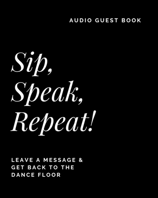 Sip, Speak, Repeat!